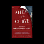 Harvard Business School Curriculum: Essential Skills and Knowledge for Modern Leaders